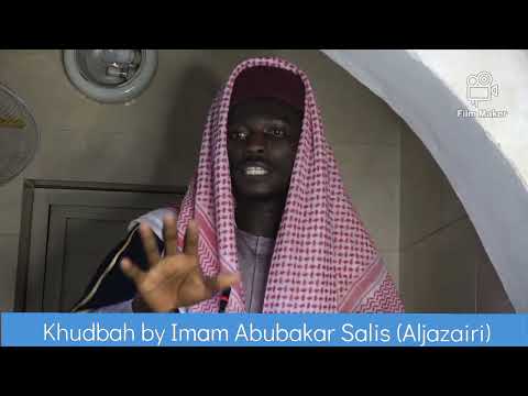 Khudbah By Imam Abubakar Salis Aljazairi Gimbiya Street Jumu Ah Masjid Abuja 