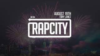 Tory Lanez - August 19th (Prod. Jahlil Beats)