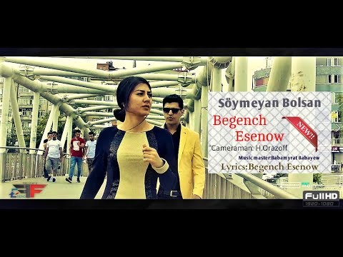 Begench Esenow - Soymeyan Bolsan 2018