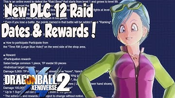 Xenoverse 2 New DLC 12 DBS Bulma Raid Dates & Details!