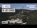 Uno de los proyectos más ambiciosos de Franco: el Valle de los Caidos | Megaestructuras franquistas