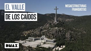 Uno de los proyectos más ambiciosos de Franco: el Valle de los Caidos | Megaestructuras franquistas