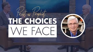 Priest as Prophet | The Choices We Face (Ralph Martin &amp; Peter Herbeck)