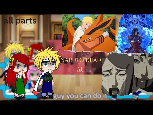 Naruto's Family react to Naruto origenal au || all part || Dead Naruto AU || #gachalife #narutoamv class=