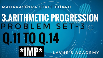 Arithmetic Progression Class 10th Maharashtra Board I Problem Set-3 (Q.11 to Q.14) I Maths Part-01