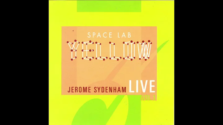 Jerome Sydenham -  Space Lab Yellow - Live (MIX CD...