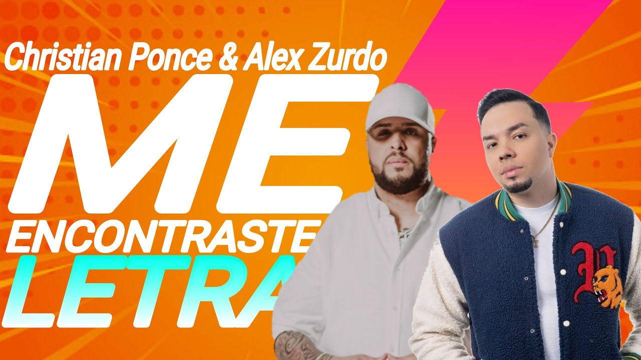 Me Encontraste - Christian Ponce ft Alex Zurdo 🙌🏽