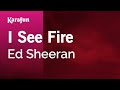 Karaoke I See Fire - Ed Sheeran *