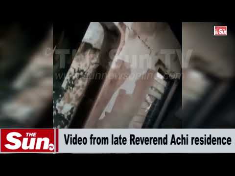 See video from late Reverend Achi residence