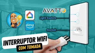 INTERRUPTOR Touch Inteligente com TOMADA Avatto | Instalação e Configuração | Use com Alexa e Google