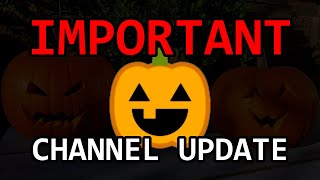 Important Channel Update