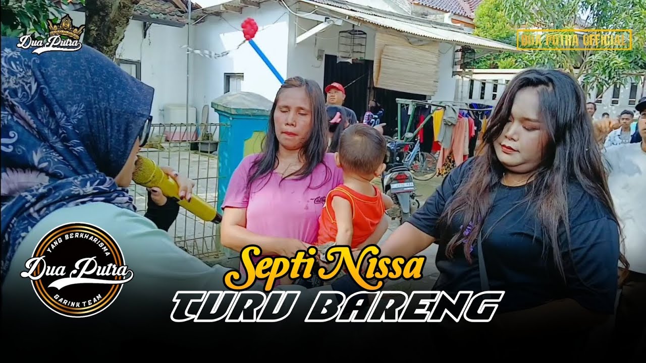 TURU BARENG - SEPTI NISSA | DUA PUTRA | LIVE KERTANEGARA BLOK 1
