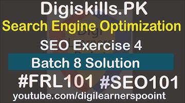 Digiskills SEO Exercise 4 Batch 8 Solution-SEO101-Google Search Operator