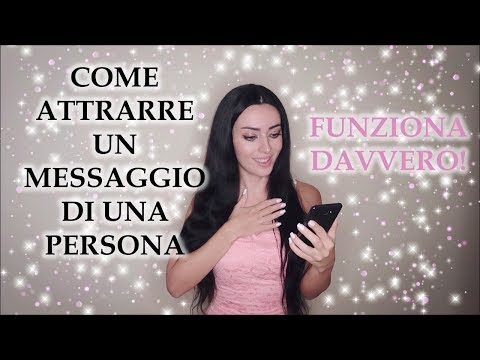 Video: Come Attirare L'attenzione Di Una Persona Cara