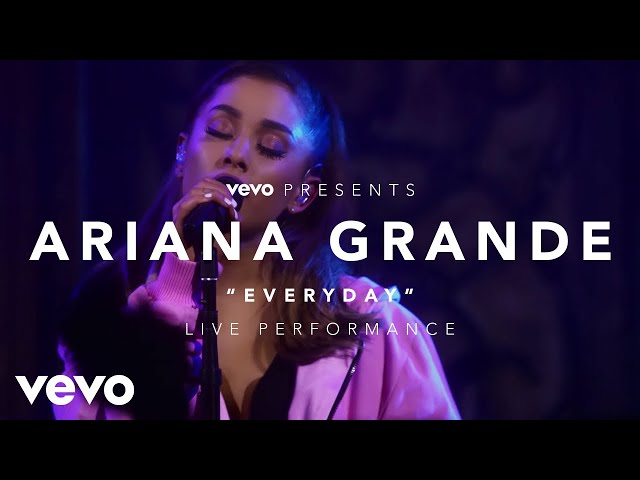 Ariana Grande - Everyday (Vevo Presents) class=