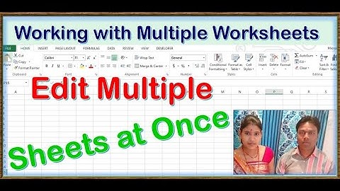 edit multiple worksheets at the same time | Excel: Working with Multiple Worksheets