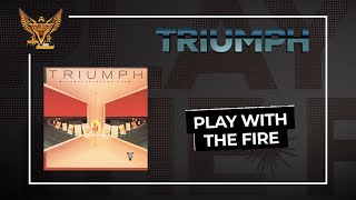 Watch Triumph Play With The Fire video