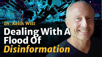 How to Deal With Disinformation? | Dr. Keith Witt & Corey DeVos