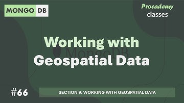 #66 Working with Geospatial Data | Working with Geospatial Data | MongoDB Complete Course 2025