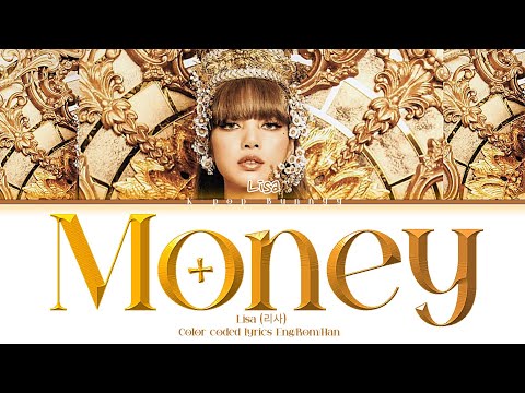 LISA – MONEY Lyrics [Color Coded | Eng/Rom/Han]