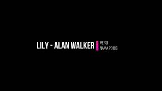 Lagu lily alan - alan walker versi nama nama bus di indonesia