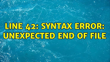 Ubuntu: line 42: syntax error: unexpected end of file (2 Solutions!!)