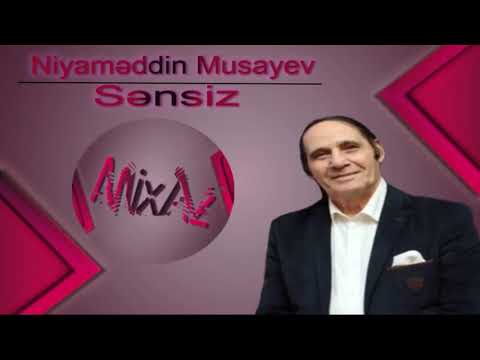 Niyaməddin Musayev - Sənsiz (Original səs)