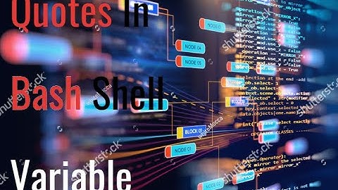 Quotes in Bash Shell Scripting #Linux #unix #shellscripting #bash #ksh #sh #linuxvasanth