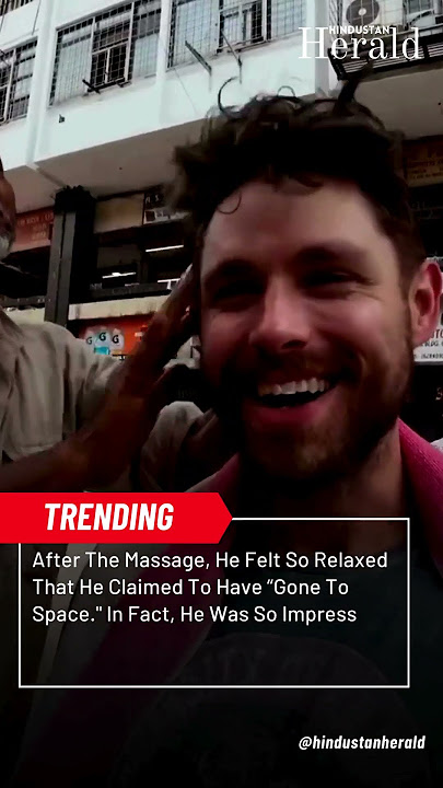 ‘Elon Musk needs to hire him’: American YouTuber after getting head massage from Delhi barber
