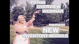 PSTrax Overview Webinar | Featuring our NEW Inventory Module