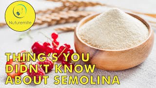 Exploring Semolina: Nutrition, Health Benefits, Uses & Drawbacks | A Staple in North Indian Cuisine