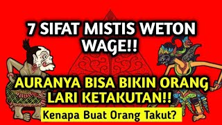 😱 7 Sifat Mistis Weton Wage – Auranya Bisa Bikin Orang Lari Ketakutan!