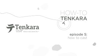 Ep.5: Tenkara Casting