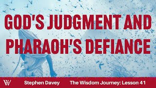 Lesson 41: The Battle Continues (Exodus 9:1-10:29)