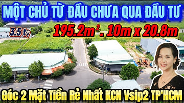 [Đã bán] Sót Lại Góc 2 Mặt Tiền Đẹp Rẻ Nhất KCN Vsip2 TP.HCM Chưa Qua Đầu Tư