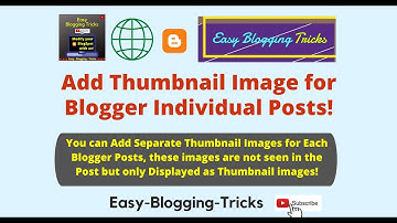 How To Add Thumbnail Image for Each Blogger Post or Page Separately?  Help Video for Bloggers