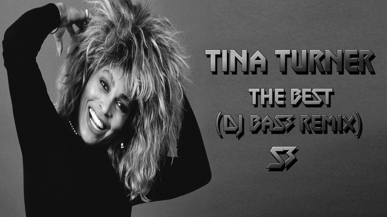 Tina Tuner - The Best (DJ BaS3 Remix)