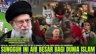 🔴GEMPARKAN DUNIA! Khamenei Sampai NGOMONG Gini Usai Suporter Indonesia Didiskriminasi Di Arab Saudi