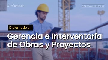 Diplomado en Gerencia e Interventoría de Obras y Proyectos 🏗️