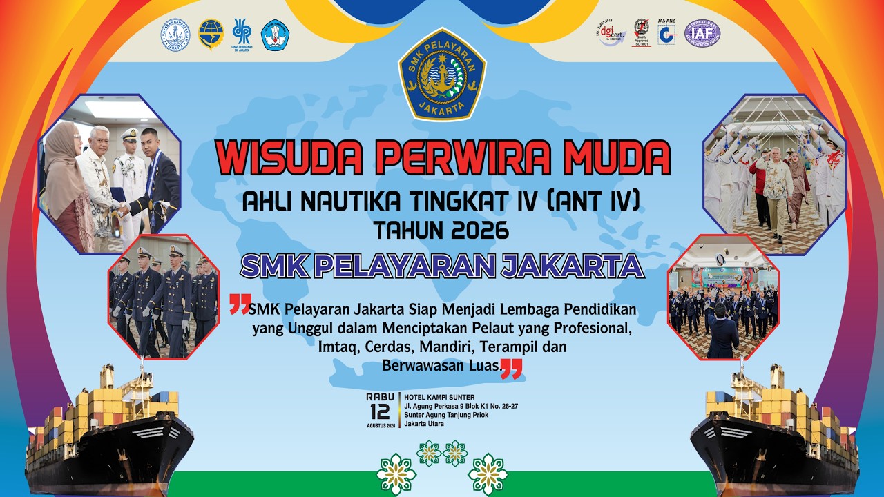 WISUDA PERWIRA MUDA AHLI NAUTIKA TINGKAT IV (ANT IV) TAHUN 2026 - SMK PELAYARAN JAKARTA