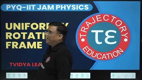PYQ | IIT JAM PHYSICS | UNIFORMLY ROTATING FRAME