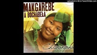 Makgarebe A Bochabela - Israele Reaya