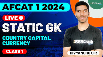 AFCAT 1 2024 Exam Static GK Live - Country Capital Currency Class-1