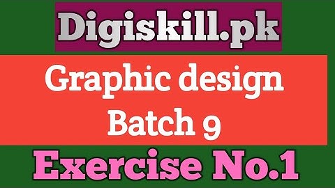 Graphic Design Exercise No.1 || Digiskill Batch 9