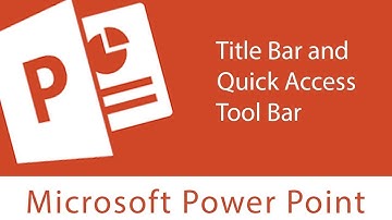 Power Point : Environment | Title Bar and Quick Access Tool Bar