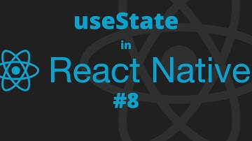 React Native #8 - What is useState in React Native || React Hooks useState in React Native