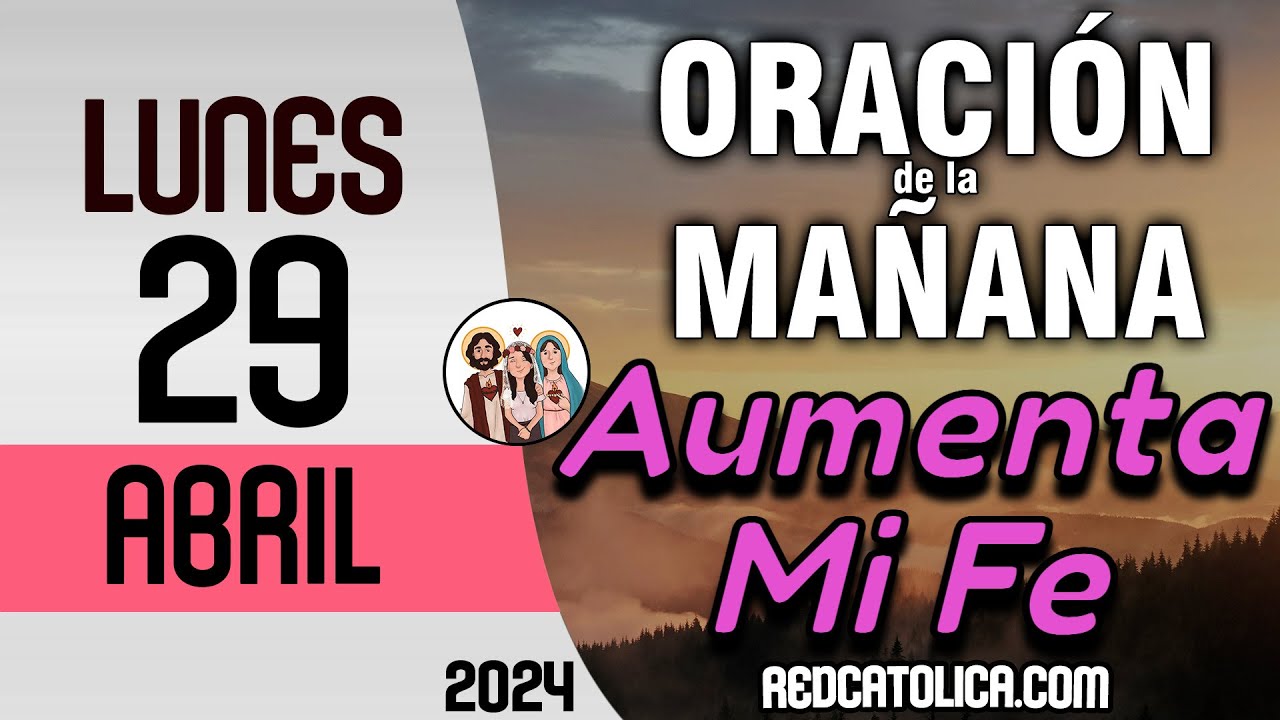 Oracion de la Mañana De Hoy Lunes 29 de Abril - Salmo 05 Tiempo De Orar ...