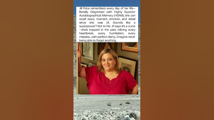 Femeia care nu poate uita o singură zi din viața ei