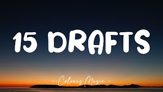 Matt Haughey - 15 Drafts (Lyrics) 🎼