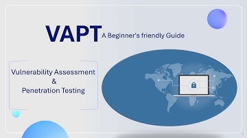 What is VAPT  | Vulnerability Assessment & Penetration Testing | VAPT  Beginner-Friendly Guide